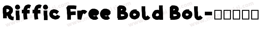 Riffic Free Bold Bol字体转换